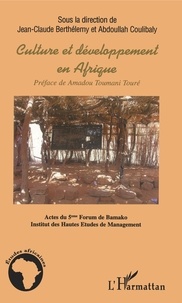 Jean-Claude Berthélemy - Culture et développement en Afrique.