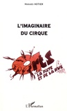 Hugues Hotier - L'imaginaire du cirque.