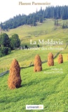Florent Parmentier - La Moldavie à la croisée des chemins.