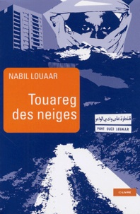 Nabil Louaar - Touareg des Neiges.