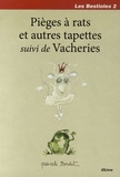 Pascale Bordet - Les Bestioles Tome 2 : Pièges à rats et autres tapettes - Suivi de Vacheries.