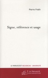 Pierre Frath - Signe, référence et usage.