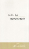 Sandrine Duc - Rouges désirs.