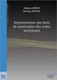 François Brehat et Bruneau Wyncke - Représentation des états de polarisation des ondes lumineuses.
