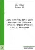 Elina Dévoué - Accords commerciaux dans la Caraibe et echanges entre collectivités territoriales françaises.