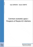 Ivan Samson - Common economic space : prospects of Russia-EU relations.