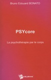 Bruno-Edouard Bonato - PSYcore - Psychothérapie par le corps.