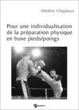 Médéric Chapitaux - Pour une Individualisation de la Preparation Physique en Boxe Pieds/Poings.