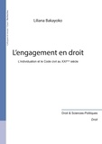 Liliana Bakayoko - L'engagement en droit - L'individuation et le Code civil au XXIe siècle.