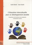 Esoh Elamé et Jean David - L'éducation interculturelle pour un développement durable - Propositions de formation des enseignants et éducateurs sociaux.