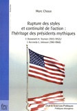 Marc Chaux - Rupture des styles et continuité de l'action : l'héritage des présidents mythiques - Roosevelt-Truman (1933-1952) / Kennedy-Johnson (1961-1968).