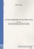 Marc Chaux - Le Front populaire et les Etats-Unis 1936-1938 - Entre parenté politique et communauté d'intérêt, un moment de rapprochement franco-américain.