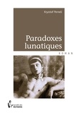 Kryzstof Pernell - Paradoxes lunatiques.