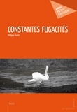 Philippe Puech - Constantes fugacités.