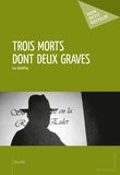 Luc Godefroy - Trois morts dont deux graves.