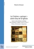 Maxime Breysse - Le Cinéma "quinqui" selon Eloy de la Iglesia - Corps à corps érotique et politique dans Navajeros, Colegas, El pico et El pico 2.