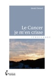 Gérald Chénard - Le cancer je m'en crisse.