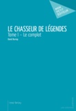David Burnay - Le Chasseur de Légendes Tome 1 : .