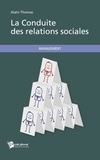 Alain Thomas - La conduite des relations sociales.