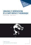 Christian Mésenge - Conscience et représentation de la santé mentale et neurologique.