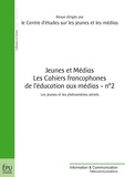  CEJM - Jeunes et Médias Les Cahiers francophones de léducation aux médias N° 2 : Les jeunes et les phénomènes sériels.