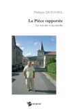 Philippe Duhamel - La piece rapportee.
