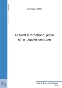 Marco Moretti - Le droit international public et les peuples nomades.