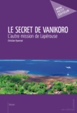 Christian Hyvernat - Le secret de Vanikoro.