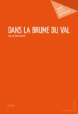 Jean de Maesschalck - Dans la brume du val.