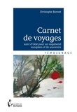 Christophe Bonnet - Carnet de voyages - Suivi d'Ode pour un vagabond européen et de souvenirs.