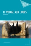 Geoffrey Guntz - Le voyage aux limbes.