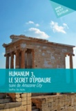 Geoffrey Van Hecke - Humanum - Tome 3 : Le secret d'Épidaure.