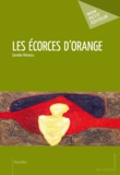 Cornélia Petrescu - Les écorces d'orange.