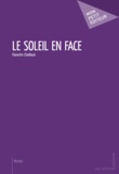 Florentin Chaillaud - Le soleil en face.