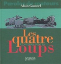 Alain Gaussel - Les Quatre Loups Et Autres Contes.