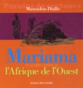 Mamadou Diallo - Mariama et autres contes de l'Afrique de l'Ouest.