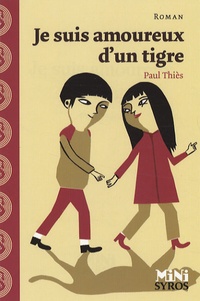 Paul Thiès - Je suis amoureux d'un tigre.