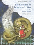 Fabienne Morel et Gilles Bizouerne - Les histoires de La Belle et la Bête racontées dans le monde.