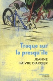 Jeanne Faivre d'Arcier - Traque sur la presqu'ile.