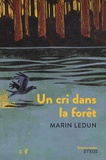 Marin Ledun - Un cri dans la forêt.