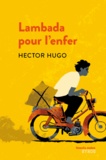 Hector Hugo - Lambada pour l'enfer.