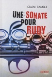 Claire Gratias - Une sonate pour Rudy.