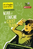 Stéphanie Benson - Noah et l'énigme du ghost train.