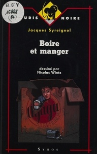Jacques Syreigeol - Boire et manger.