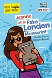 Claudine Aubrun et Stéphanie Benson - Jeanne et le Fake London Manuscript.