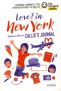 Stéphanie Benson - Love ? In New York - Callie's journal.