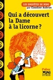 Claudine Aubrun - Les enquêtes de Nino  : Qui a découvert la Dame à la licorne ?.