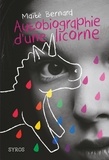 Maïté Bernard - Autobiographie d'une licorne.