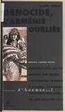 Muriel Pernin et Laure Saint-Marc - Génocide, l'Arménie oubliée.