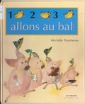 Michèle Daufresne - 1, 2, 3, allons au bal.